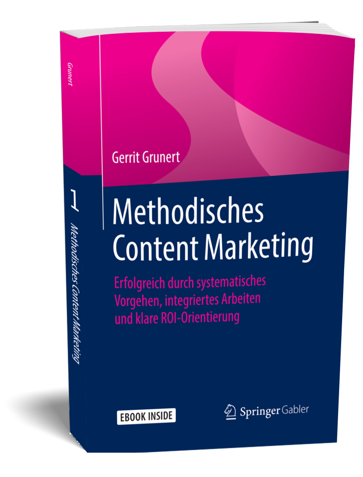 Content-Marketing-Buch Methodisches Content Marketing Gerrit Grunert